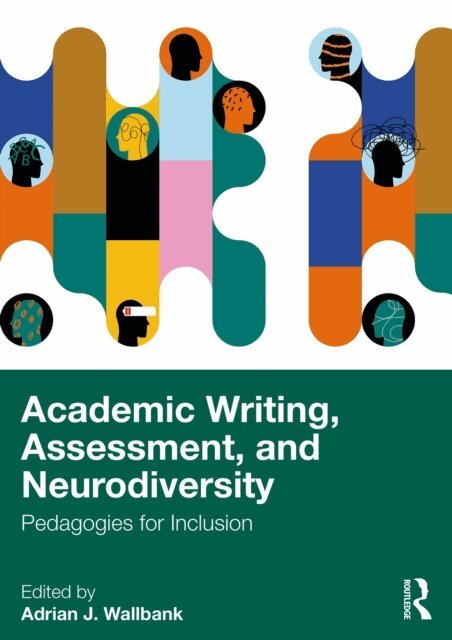 Adrian J. Wallbank - Academic Writing, Assessment, and Neurodiversity, E-bok