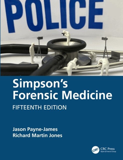 Richard Martin Jones, Jason Payne-James - Simpson's Forensic Medicine, E-bok