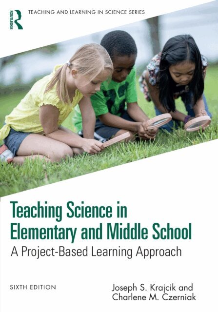 Charlene M. Czerniak, Joseph S. Krajcik - Teaching Science in Elementary and Middle School, E-bok