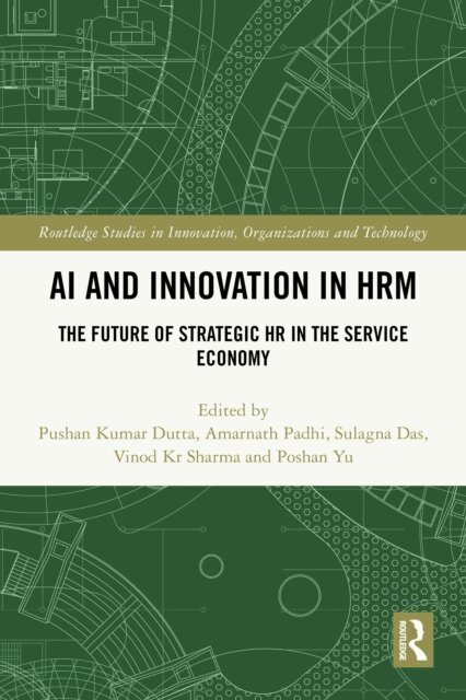 Poshan Yu, Vinod Kr Sharma, Sulagna Das, Amarnath Padhi, Pushan Kumar Dutta - AI and Innovation in HRM, E-bok