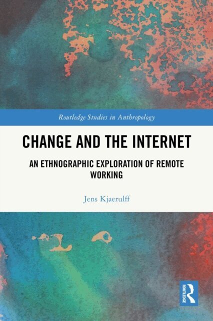 Jens Kjaerulff - Change and the Internet, E-bok