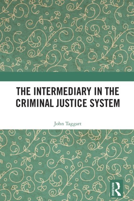 John Taggart - Intermediary in the Criminal Justice System, E-bok