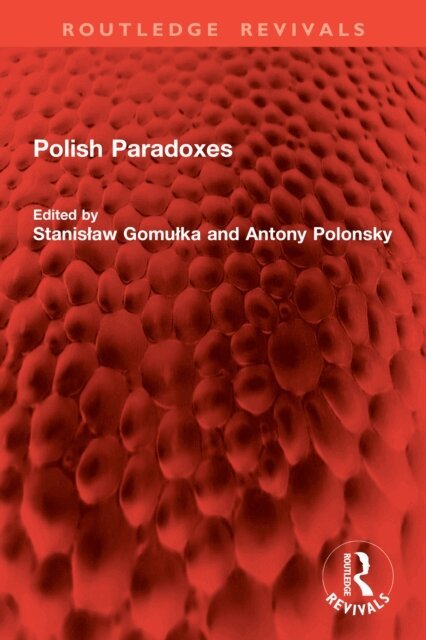 Antony Polonsky, Stanislaw Gomulka - Polish Paradoxes, E-bok