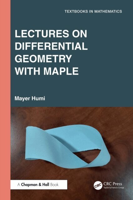 Mayer Humi - Lectures on Differential Geometry with Maple, E-bok