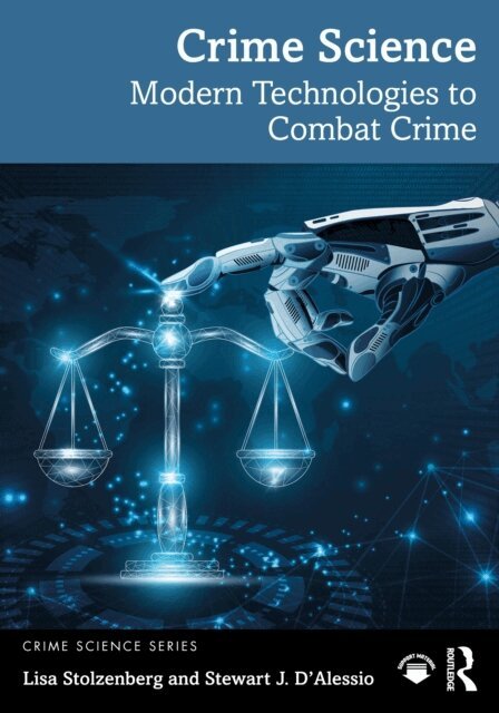 Stewart J. D'Alessio, Lisa Stolzenberg - Crime Science, E-bok