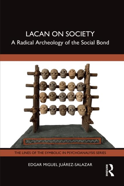 Edgar Miguel Juarez-Salazar - Lacan on Society, E-bok