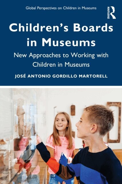 Jose Antonio Gordillo Martorell - Children's Boards in Museums, E-bok