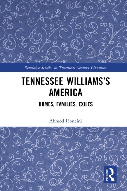 Ahmed Honeini - Tennessee Williams's America, E-bok
