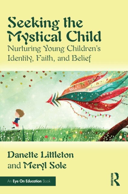 Meryl Sole, Danette Littleton - Seeking the Mystical Child, E-bok