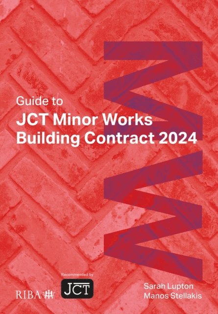 Manos Stellakis, Sarah Lupton - Guide to JCT Minor Works Building Contract 2024, E-bok. Tillgänglighet: Lägg i varukorg