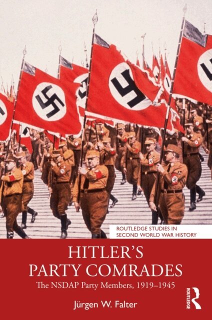Jurgen W. Falter - Hitler's Party Comrades, E-bok