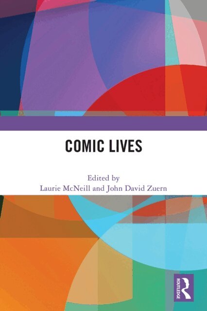 John David Zuern, Laurie McNeill - Comic Lives, E-bok