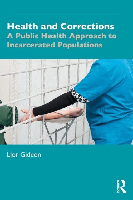 Lior Gideon - Health and Corrections, E-bok