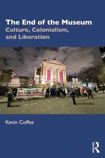 Kevin Coffee - End of the Museum, E-bok