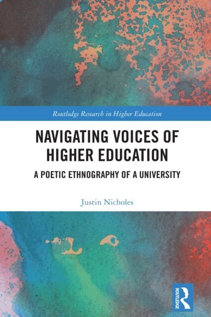 Justin Nicholes - Navigating Voices of Higher Education, E-bok