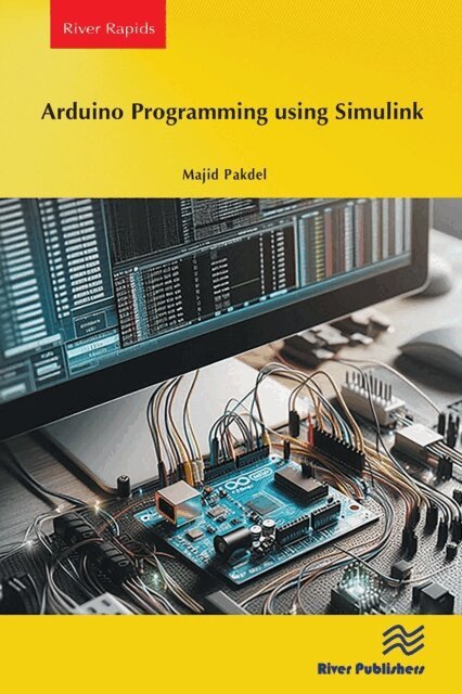 Majid Pakdel - Arduino Programming using Simulink, E-bok