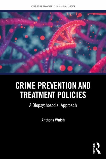 Anthony Walsh - Crime Prevention and Treatment Policies, E-bok