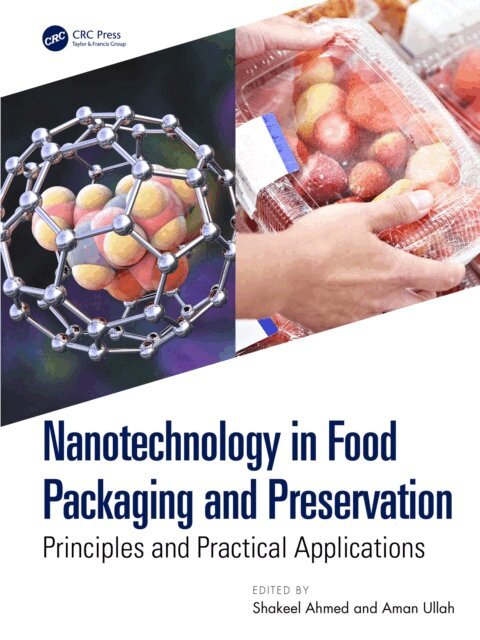 Aman Ullah, Shakeel Ahmed - Nanotechnology in Food Packaging and Preservation, E-bok