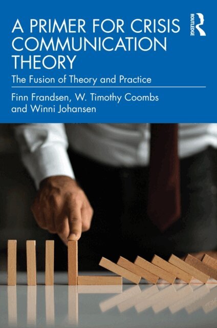 Winni Johansen, W. Timothy Coombs, Finn Frandsen - Primer for Crisis Communication Theory, E-bok
