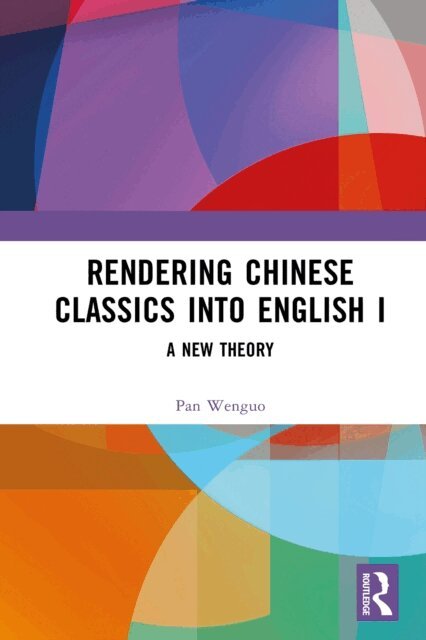 Pan Wenguo - Rendering Chinese Classics into English I, E-bok