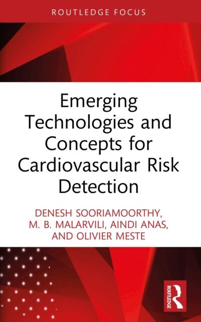 Olivier Meste, Aindi Anas, M. B. Malarvili, Denesh Sooriamoorthy - Emerging Technologies and Concepts for Cardiovascular Risk Detection, E-bok