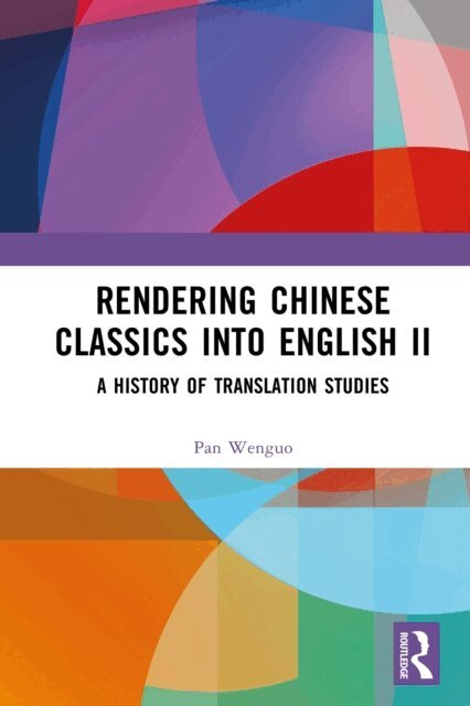 Pan Wenguo - Rendering Chinese Classics into English II, E-bok