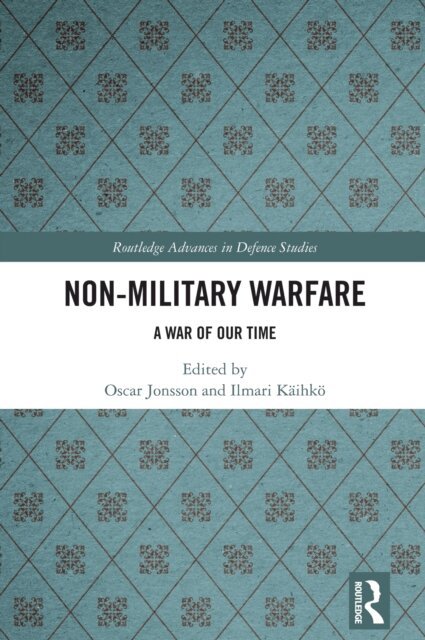 Ilmari Kaihko, Oscar Jonsson - Non-Military Warfare, E-bok