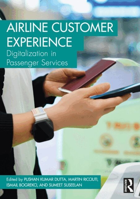 Sumeet Suseelan, Ismail Bogrekci, Martin Ricciuti, Pushan Kumar Dutta - Airline Customer Experience, E-bok