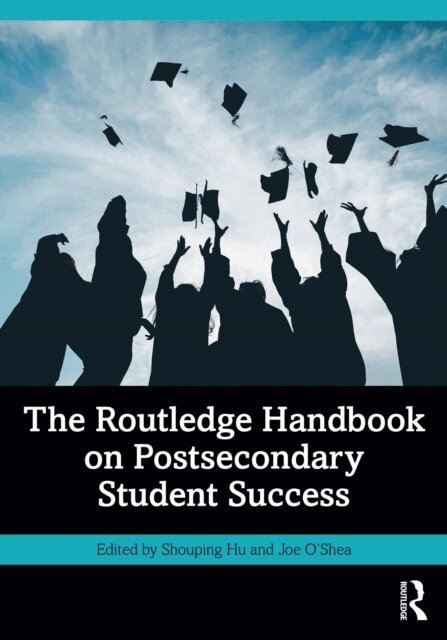 Joe O'Shea, Shouping Hu - Routledge Handbook on Postsecondary Student Success, E-bok