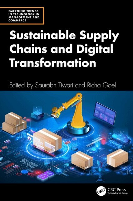 Richa Goel, Saurabh Tiwari - Sustainable Supply Chains and Digital Transformation, E-bok