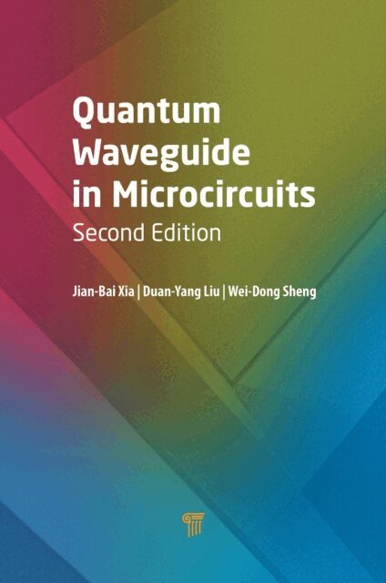 Wei-Dong Sheng, Duan-Yang Liu, Jian-Bai Xia - Quantum Waveguide in Microcircuits (Second Edition), E-bok