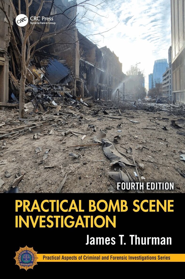 James T. Thurman - Practical Bomb Scene Investigation, E-bok