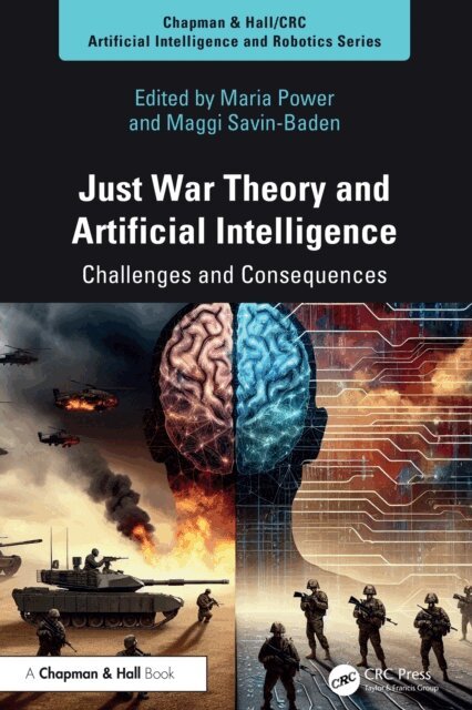 Maggi Savin-Baden, Maria Power - Just War Theory and Artificial Intelligence, E-bok