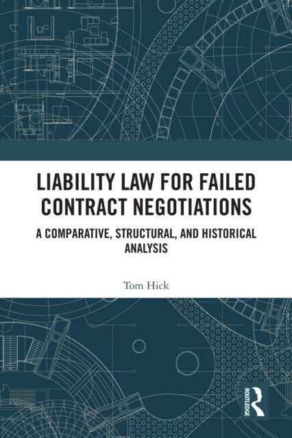 Tom Hick - Liability Law for Failed Contract Negotiations, E-bok