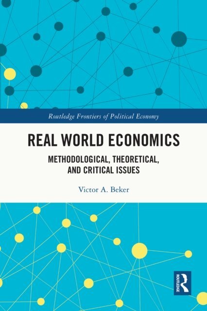 Victor A. Beker - Real World Economics, E-bok