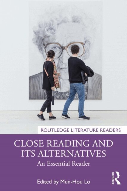Mun-Hou Lo - Close Reading and Its Alternatives, E-bok
