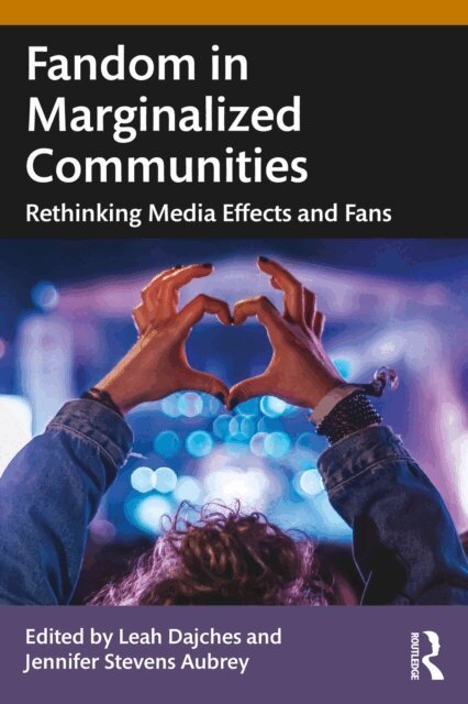 Jennifer Stevens Aubrey, Leah Dajches - Fandom in Marginalized Communities, E-bok