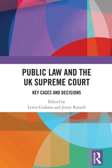 Jenny Russell, Lewis Graham - Public Law and the UK Supreme Court, E-bok