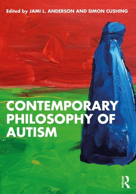 Simon Cushing, Jami L. Anderson - Contemporary Philosophy of Autism, E-bok. Tillgänglighet: Lägg i varukorg