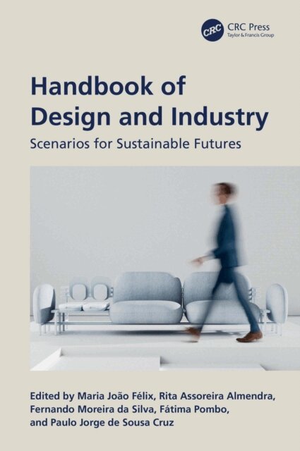 Paulo Jorge de Sousa Cruz, Fatima Pombo, Fernando Moreira da Silva, Rita Assoreira Almendra, Maria Joao Felix - Handbook of Design and Industry, E-bok