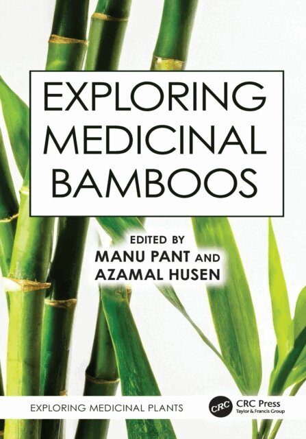 Azamal Husen, Manu Pant - Exploring Medicinal Bamboos, E-bok