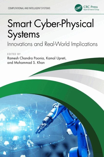 Mohammad S. Khan, Kamal Upreti, Ramesh Chandra Poonia - Smart Cyber-Physical Systems, E-bok