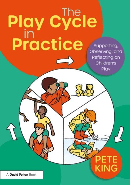 Pete King - Play Cycle in Practice, E-bok
