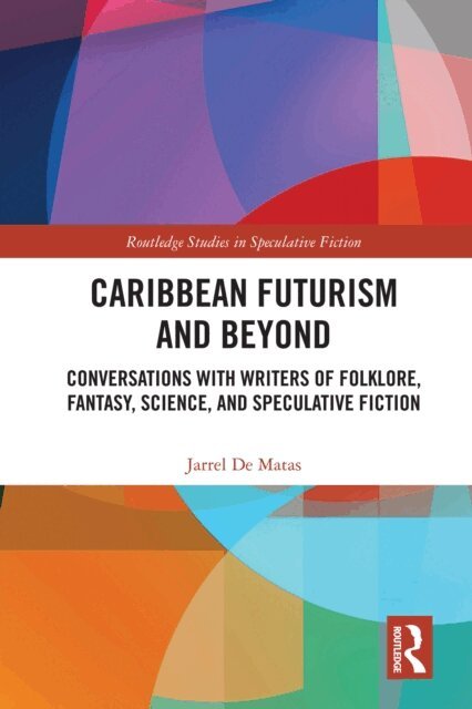 Jarrel De Matas - Caribbean Futurism and Beyond, E-bok