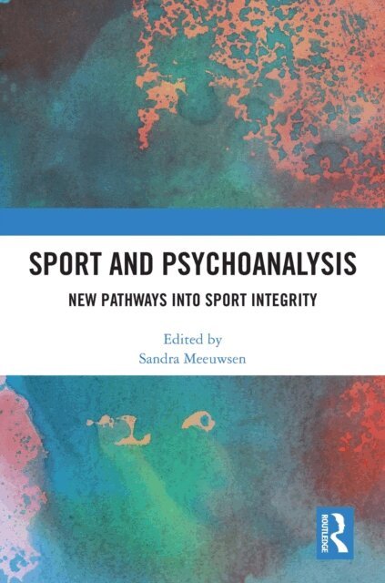 Sandra Meeuwsen - Sport and Psychoanalysis, E-bok