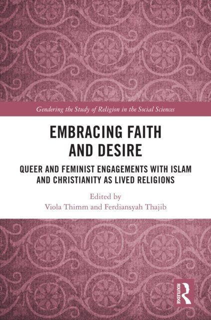 Ferdiansyah Thajib, Viola Thimm - Embracing Faith and Desire, E-bok