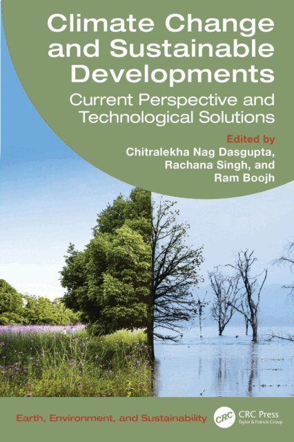 Ram Boojh, Rachana Singh, Chitralekha Nag Dasgupta - Climate Change and Sustainable Developments, E-bok