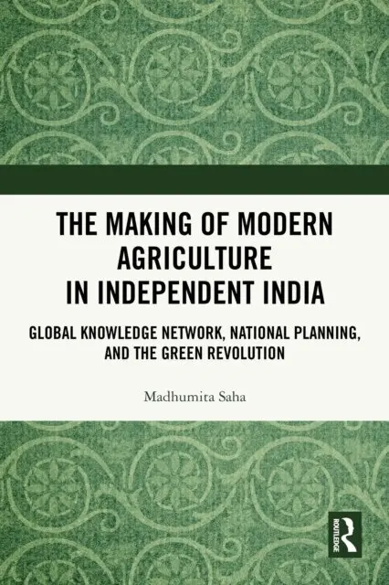 Madhumita Saha - Making of Modern Agriculture in Independent India, E-bok. Tillgänglighet: Lägg i varukorg