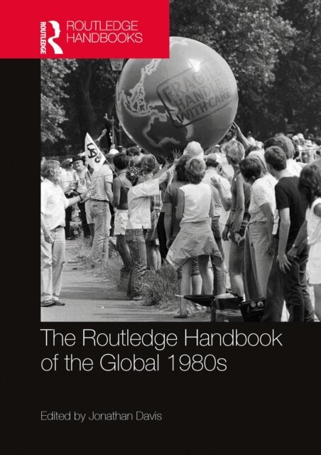 Jonathan Davis - Routledge Handbook of the Global 1980s, E-bok