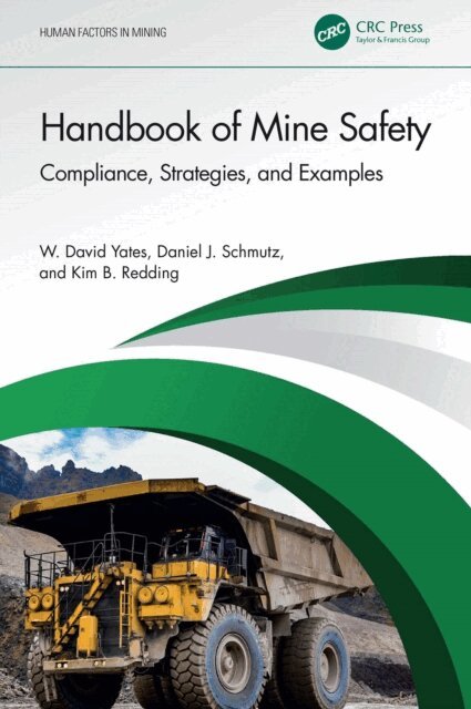 Kim B. Redding, Daniel J. Schmutz, W. David Yates - Handbook of Mine Safety, E-bok